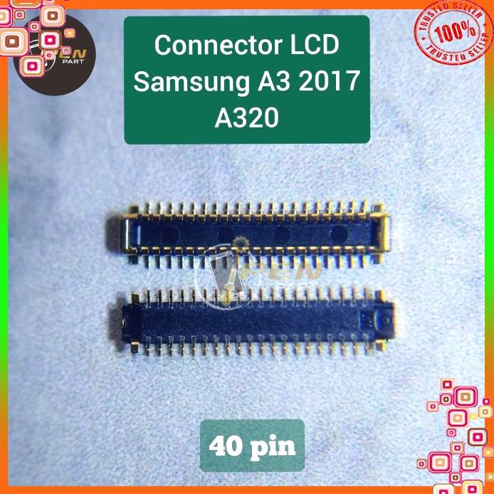 Konektor Lcd Samsung A320 A3 2017 Original Connector Socket Tested