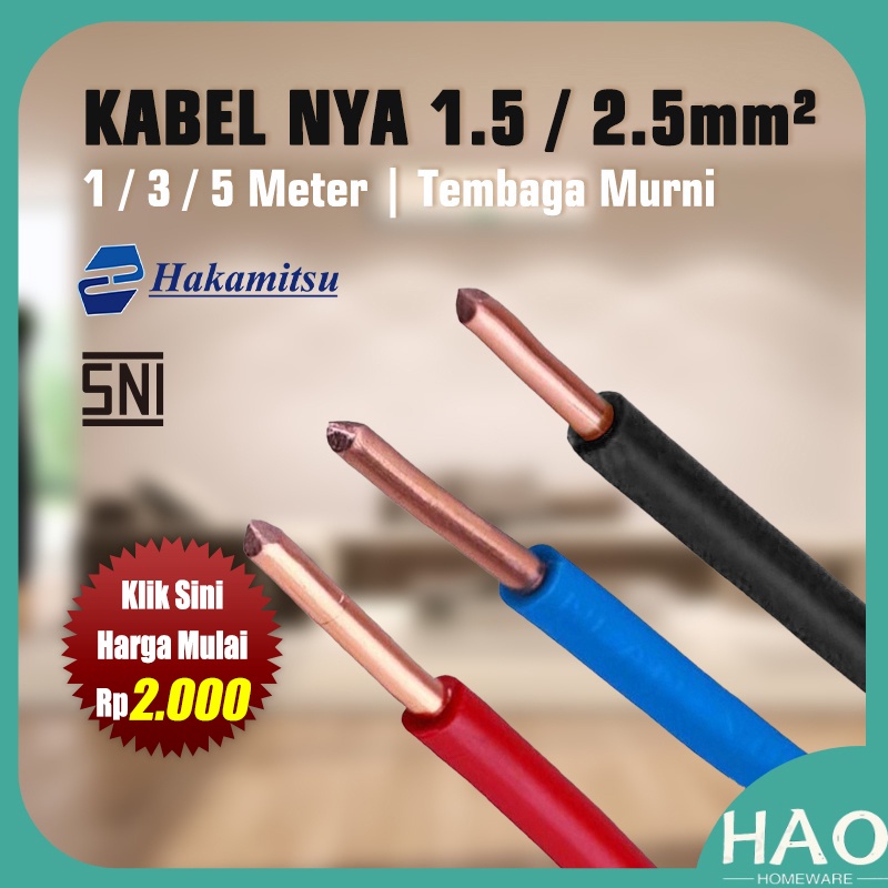 (Per-Meter) Kabel Kawat NYA 1 x 1,5mm 2,5mm / Kabel Listrik Tembaga Murni PVC SNI / Mrek Hakamitsu
