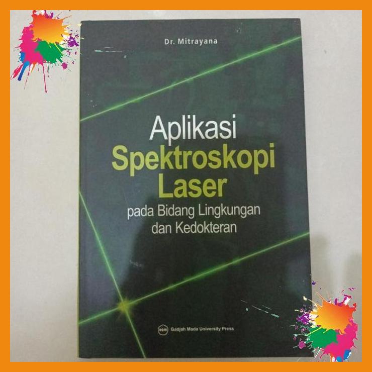 

aplikasi spektroskopi laser pada bidang lingkungan dan kedokteran [fany]