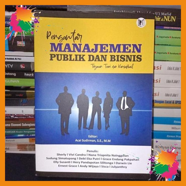 

pengantar manajemen publik dan bisnis tinjauan teori dan konseptual [fany]