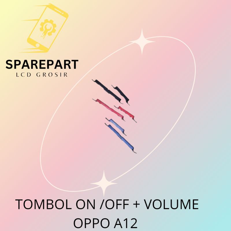 TOMBOL LUAR / TOMBOL ON / OFF + VOLUME OPPO A12 ORIGINAL
