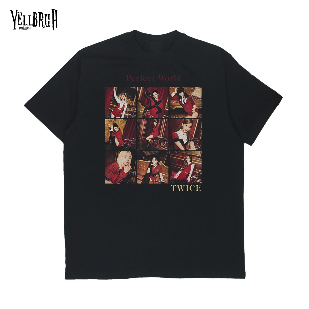 Tshirt Perfect World Twice Yellbruh Merchandise Tee Baju Kaos