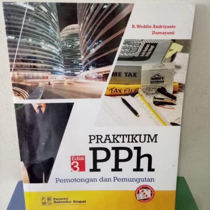 

ORIGINAL!! Praktikum PPh Pemotongan dan Pemungutan edisi 3