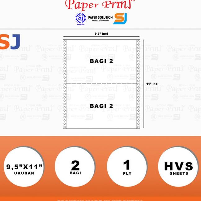 

SJ Orange Kertas Continuous Form 1PLY HVS 9,5" x 11"/2 (Bagi 2) |Top|Best