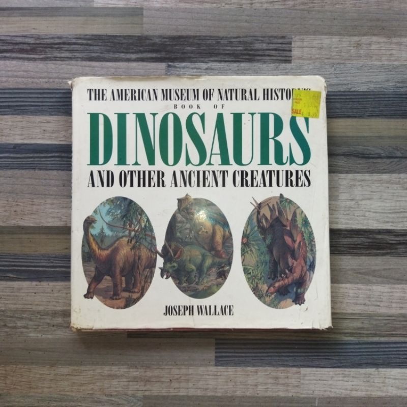 THE AMERICAN MUSEUM OF NATURAL HISTORY'S BOOK OF DINOSAURS AND OTHER ANCIENT CREATURES