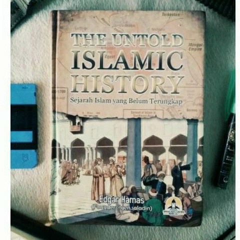 

sale THE UNTOLD ISLAMIC HISTORY BUKU GENSALADIN EDGAR HAMAS Termurah