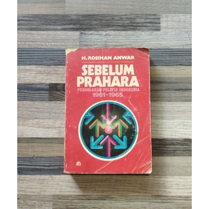 SEBELUM PRAHARA ROSIHAN ANWAR