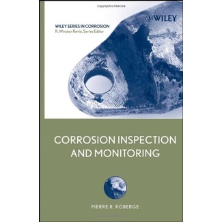 

corrosion Inspection Monitoring Pierre R. Roberge, R. Winston Revie