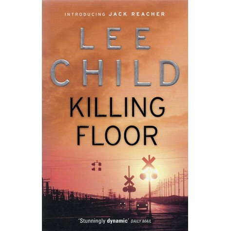 

Killing Floor Lee Child