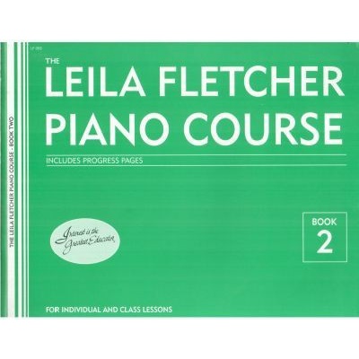 

Piano course. Book 2 Leila Fletcher Montgomery Music Inc