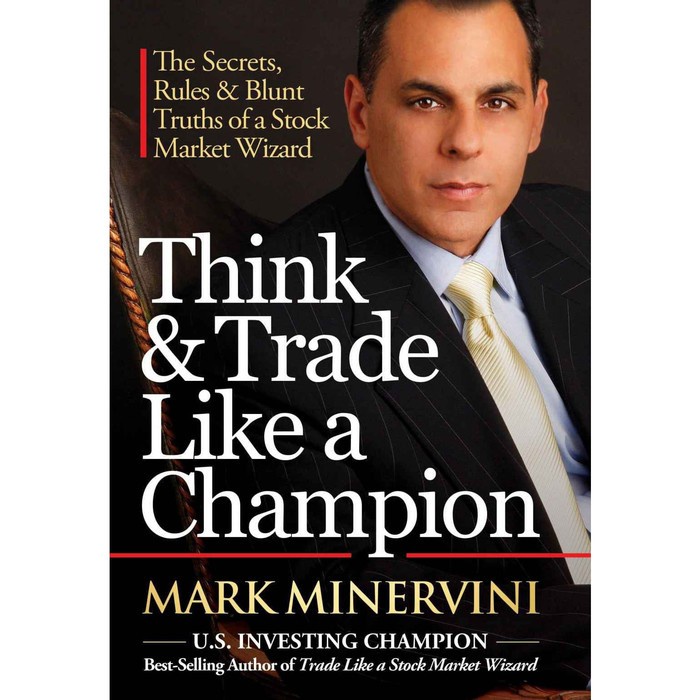 

Buku Think & Trade Like a Champion, by Mark Minervini