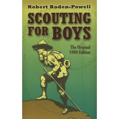 

Scouting for Boys: the Original 1908 Edition Baden-Powell, Ro