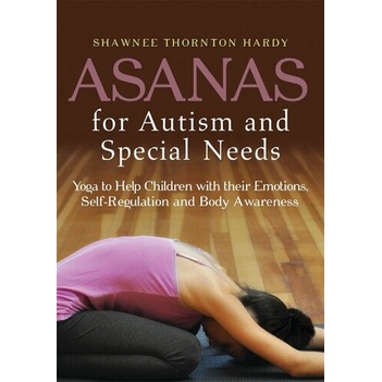 

Asanas for Autism and Special Needs: Yoga to Help Children With Their