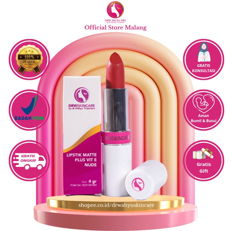 DRW Skincare Lipstik Matte plus Vit E - Lipstik DRW Skincare | @drwahyuskincare
