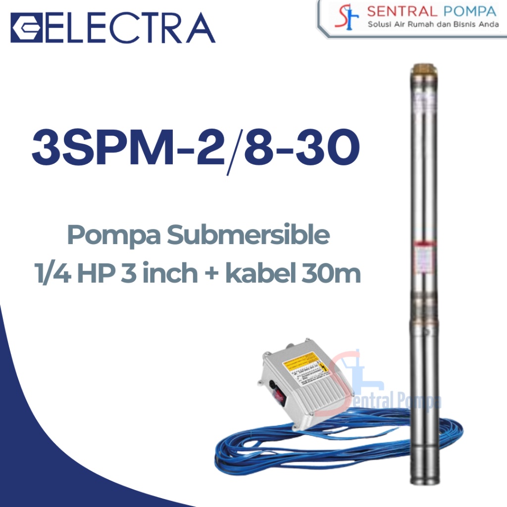 ELECTRA 3SPM2/8-30 Pompa Submersible Satelit 1/4 HP 3 inch + kabel 30m Mesin Air Sumur Sibel Submers