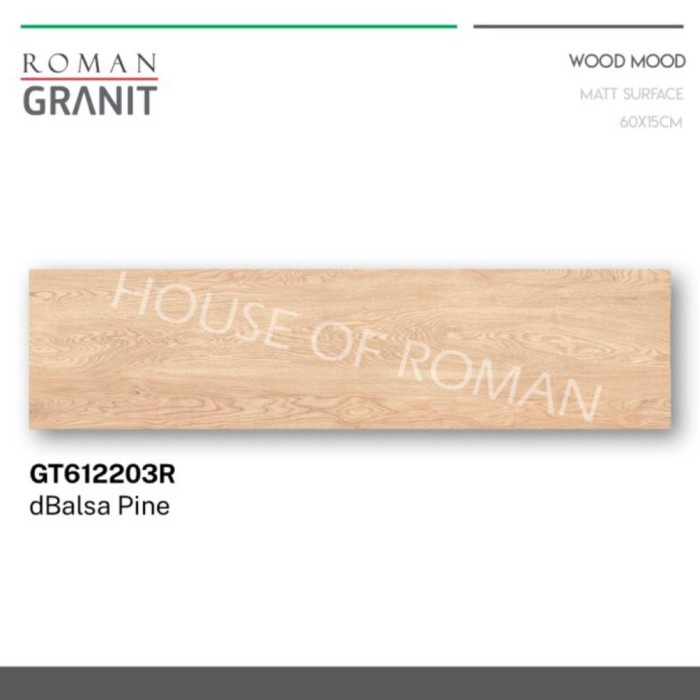 GRANIT ROMAN MOTIF SERAT KAYU DBALSA PINE 60X15 GT612203R
