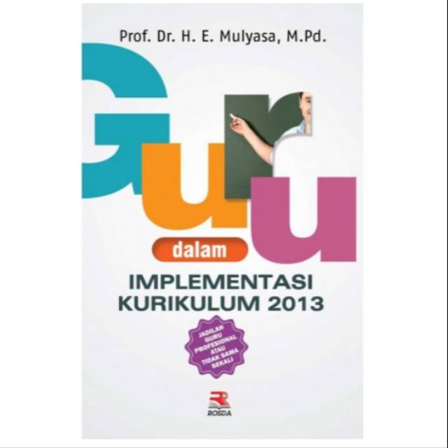 

#BUKU ORIGINAL guru dalam implementasi kurikulum 2013