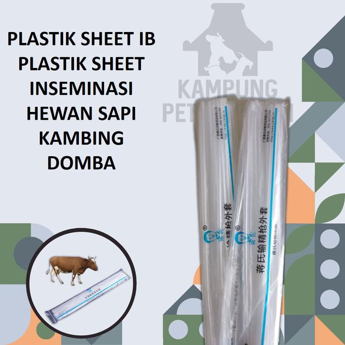 Plastik Sheet IB Plastik Sheet Inseminasi Hewan Sapi Kambing Domba