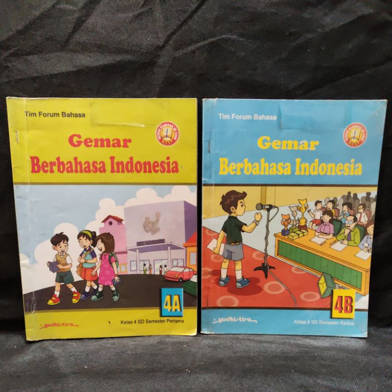Buku Gemar Berbahasa Indonesia 4, 4A, 4B, IV, SD, Semester 1 dan 2, Yudhistira, KTSP 2006, Tim Forum