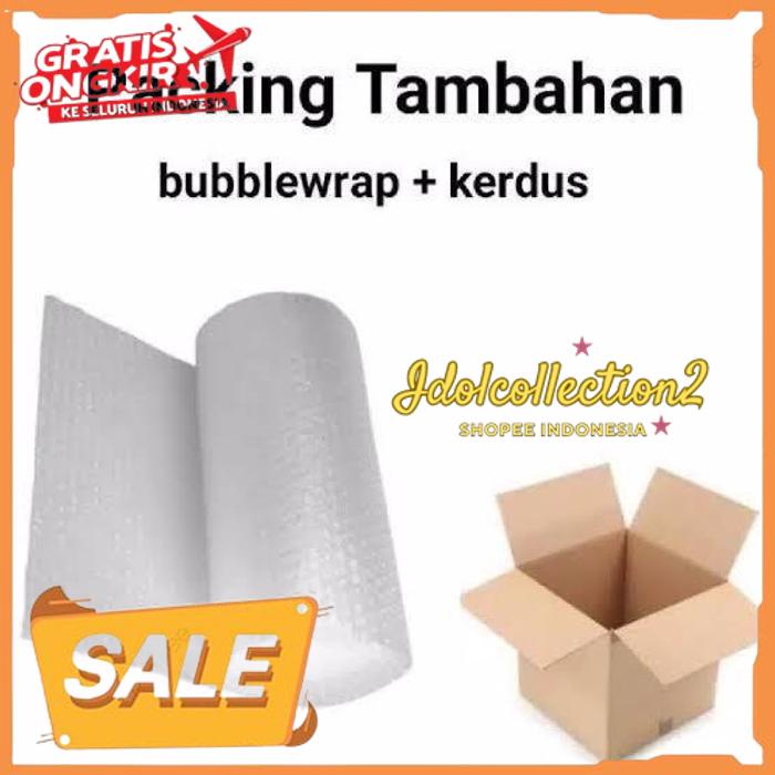 

PACKING TAMBAHAN DUS BUBBLE WRAP HIGHT CLASS PRODUK !!