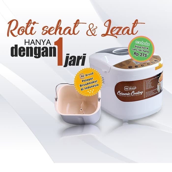 

[Baru] Re-Bread Maker Rb250C Dengan Lapisan Keramik Garansi Resmi Terbatas