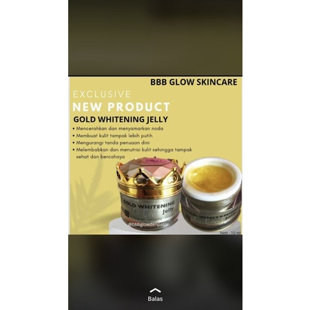 GOLD WHITENING JELLY BY BBB GLOW SKINCARE