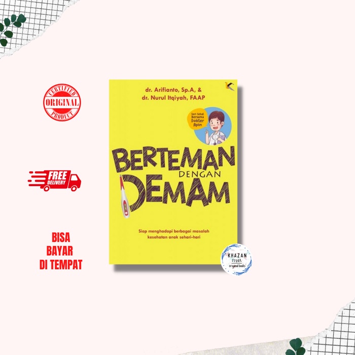 

[SALE MURAH] Buku Ori : Berteman dengan Demam Buku By dr. Apin TERLENGKAP