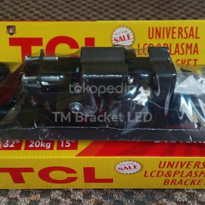 BRACKET UNIVERSAL LED TV MERK TCL UNTUK TV 19-40 INCH