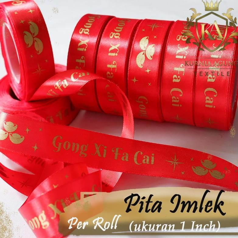 

TRY Pita Imlek 2023 hampers Per ROLL satin gong xi fa cai Ukuran 1 Inch TERLARIS