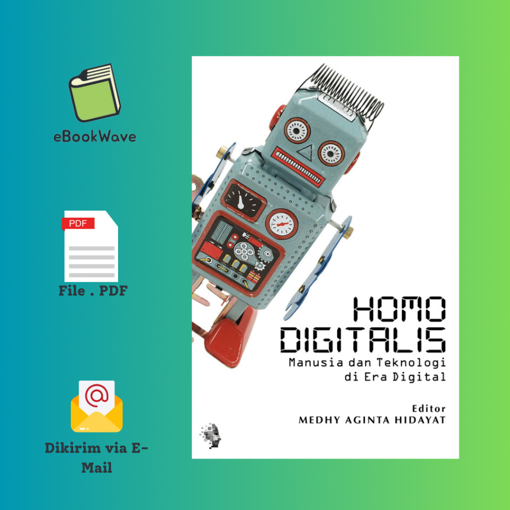 

Homo Digitalis Manusia dan Teknologi di Era Digital By Medhy Aginta Book BEST SELLER (Bahasa Indonesia)