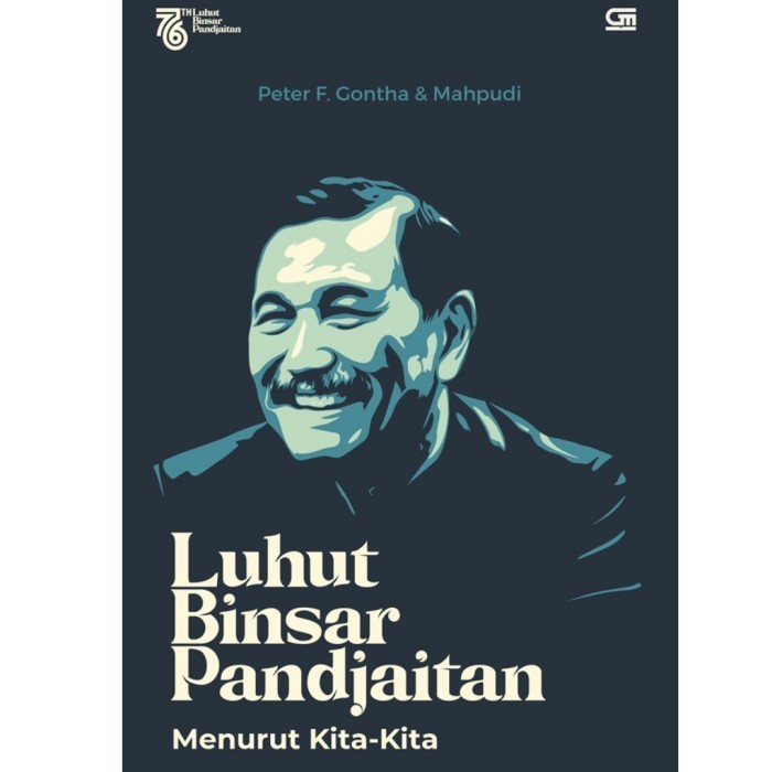 

[Baru] Buku Luhut Binsar Pandjaitan Menurut Kita-Kita - Peter F. Gontha Diskon