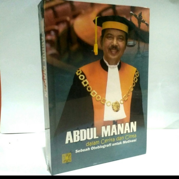 

[Baru] Buku Abdul Manan Dalam Cerita Dan Cinta Sebuah Otobiografi Untuk Motif Limited