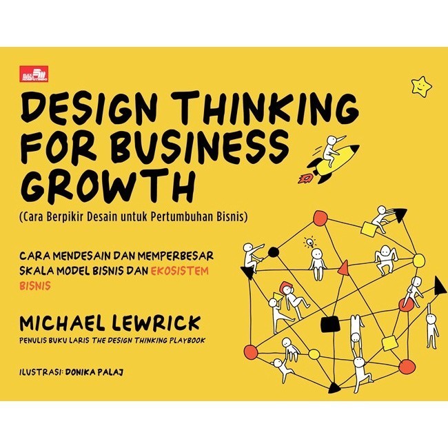 

[Baru] Design Thinking For Business Growth Cara Berpikir Desain Untuk Pertum Terbaru