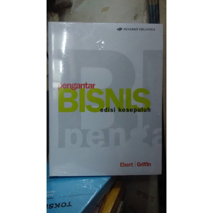 

[Baru] Pengantar Bisnis.Ed.10.Ebert.E.Griffin Buku Original Diskon