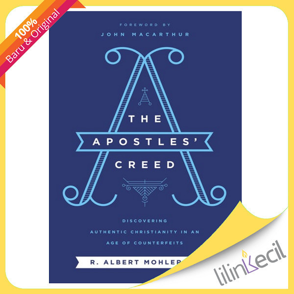 

[Baru] Buku The Apostles' Creed - R. Albert Mohler Jr. Diskon