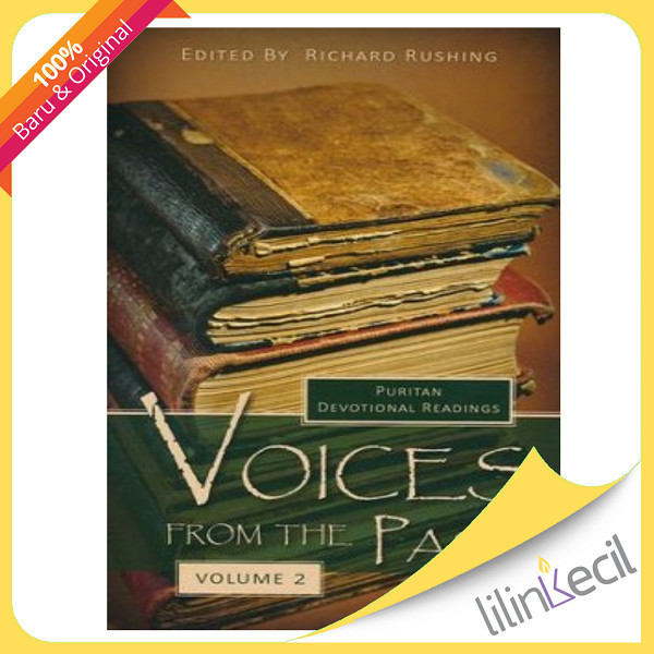 

[Baru] Buku Voices From The Past - Puritan Devotional Readings Vol.2 -Hc Ri Terbaru