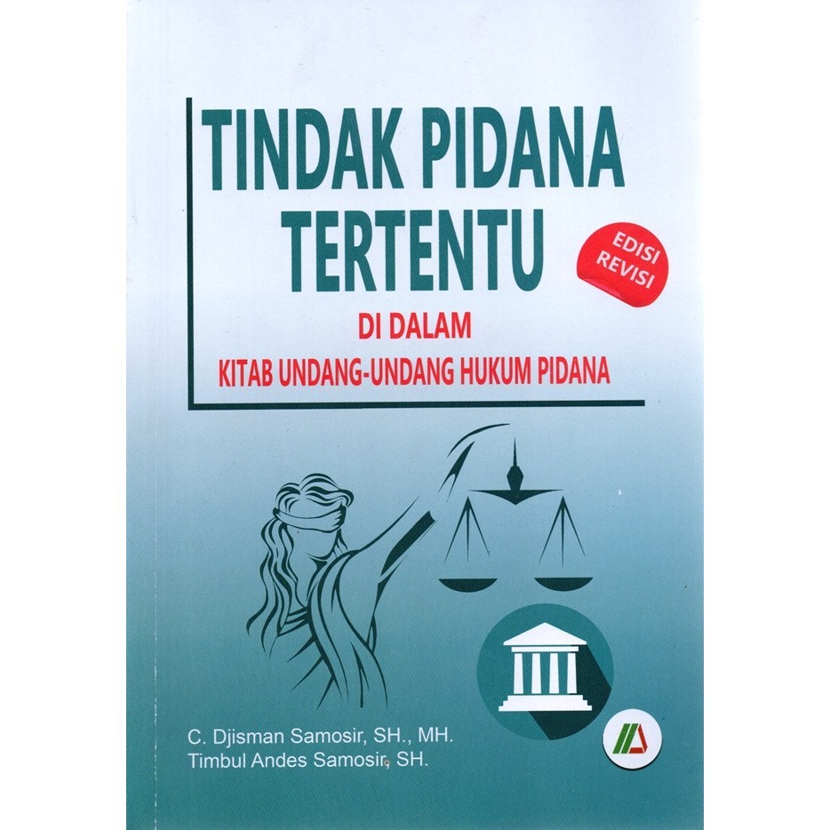Tindak Pidana Tertentu Di Dalam Kuhp : Ed.Revisi