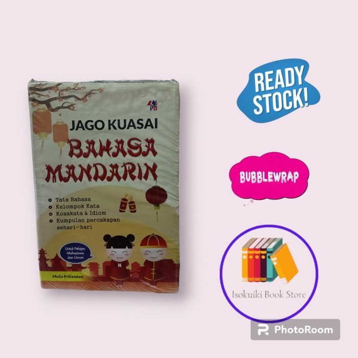 

BUKU JAGO KUASAI BAHASA MANDARIN UNTUK PELAJAR MAHASISWA DAN UMUM