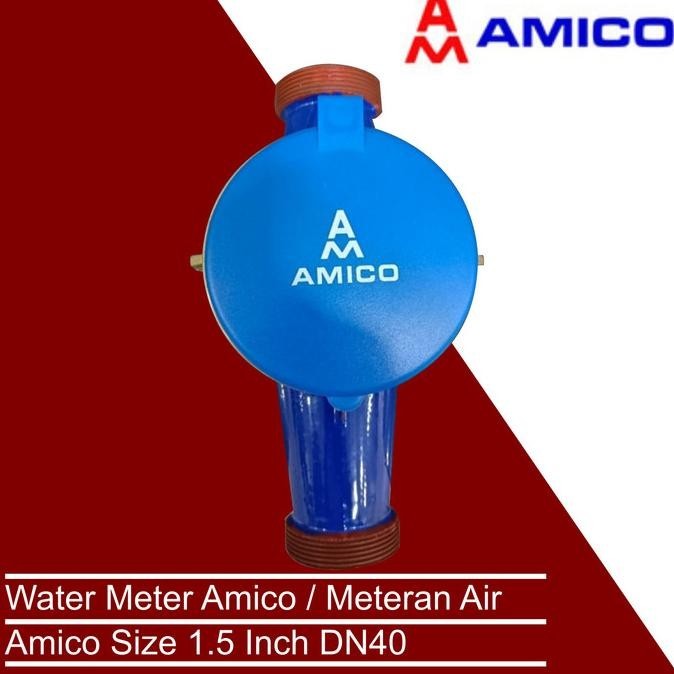 Water Meter Amico / Meteran Air Amico Size 1.5 Inch Dn40