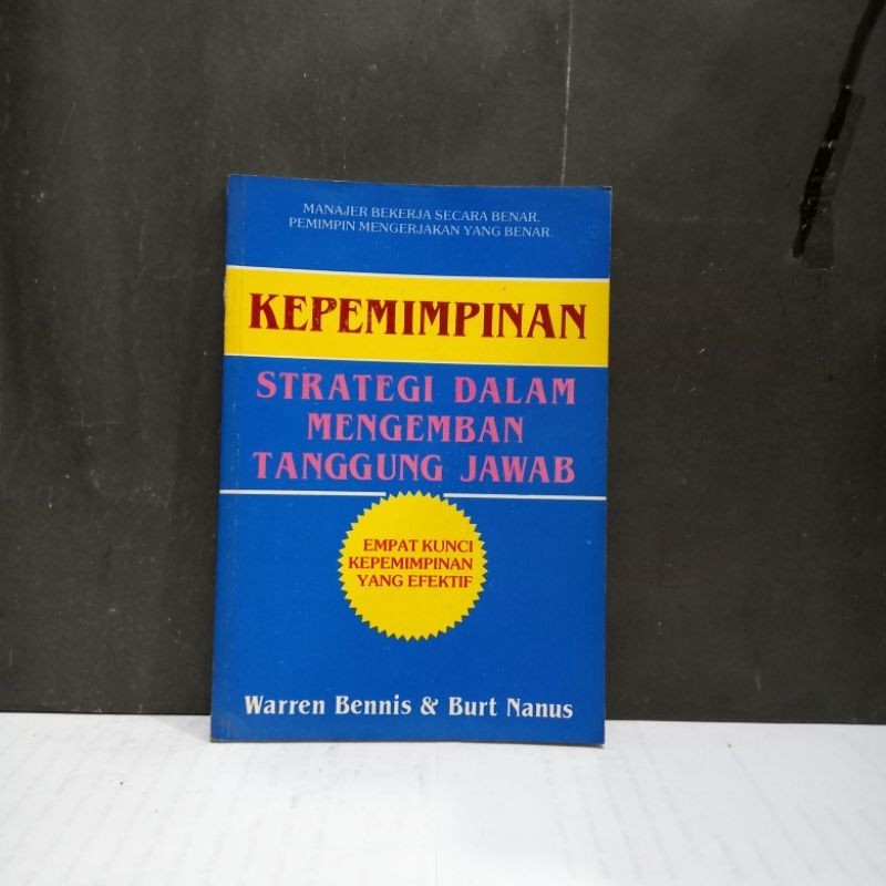 

Buku Kepemimpinan Strategi Dalam Mengemban Tanggung Jawab - Warren Bennis