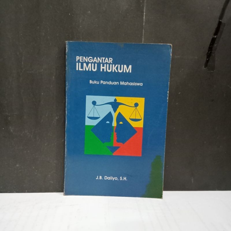 

Buku Pengantar Ilmu Hukum - J.B. Daliyo, S.H.