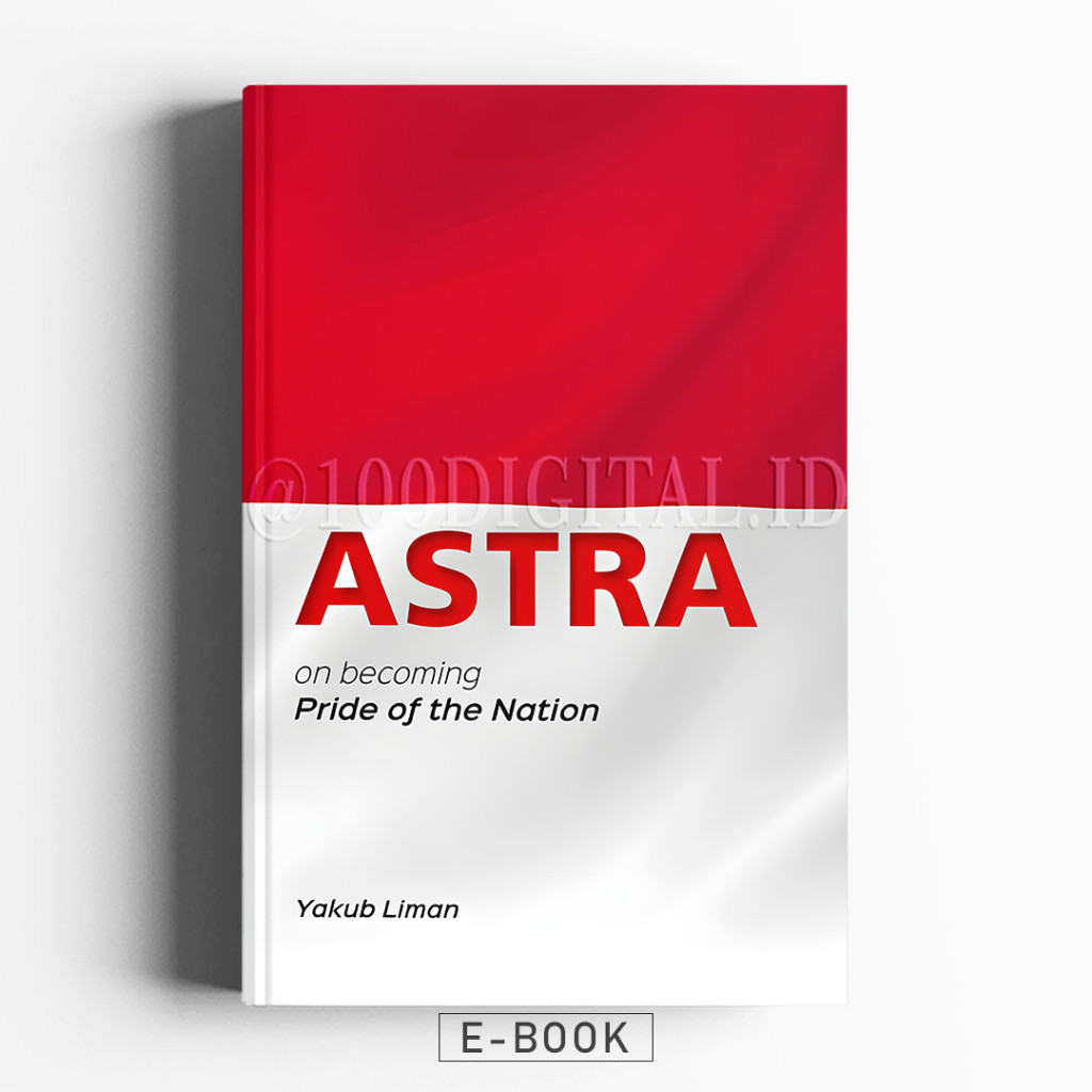 (ID2444) ASTRA, on Becoming the Pride of Nation - Bahasa Indonesia