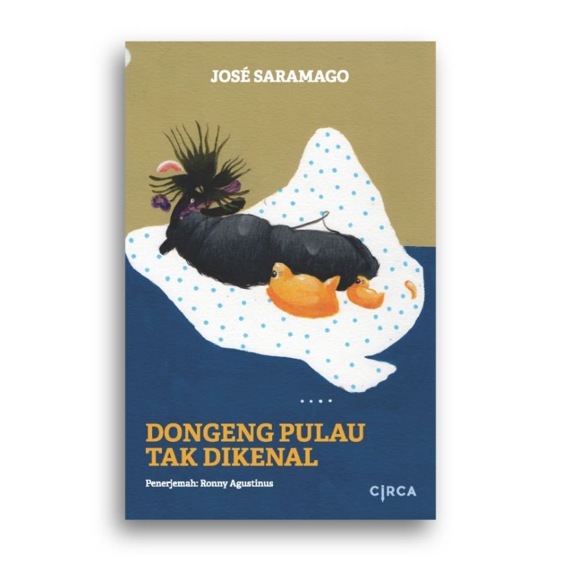 Buku Dongeng Pulau Tak Dikenal Jose Saramago