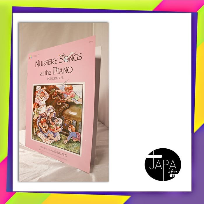 

Nursery Songs At The Piano Primer Level By James Bastien