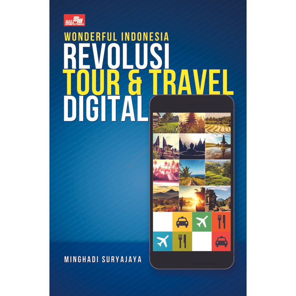 

Buku Wonderful Indonesia: Revolusi Tour & Travel Digital