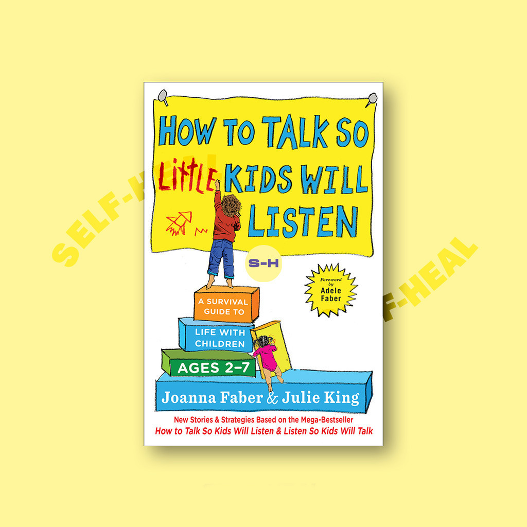 

How to Talk so Little Kids Will Listen - Joanna Faber