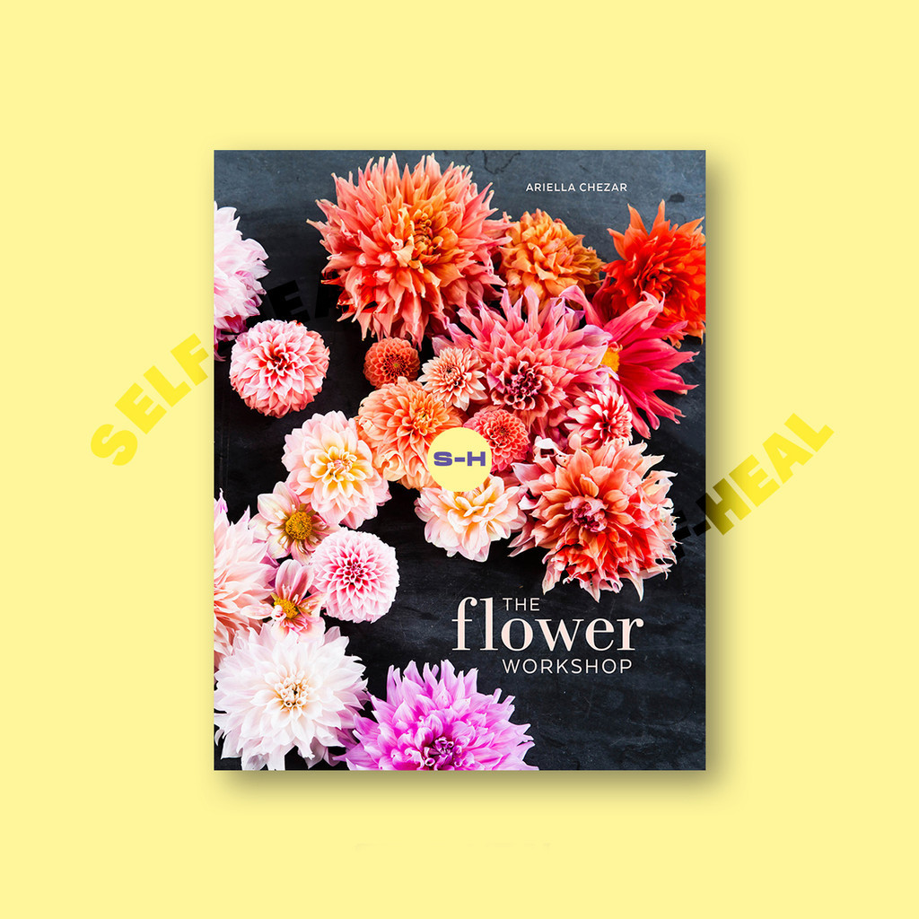 

The Flower Workshop - Ariella Chezar