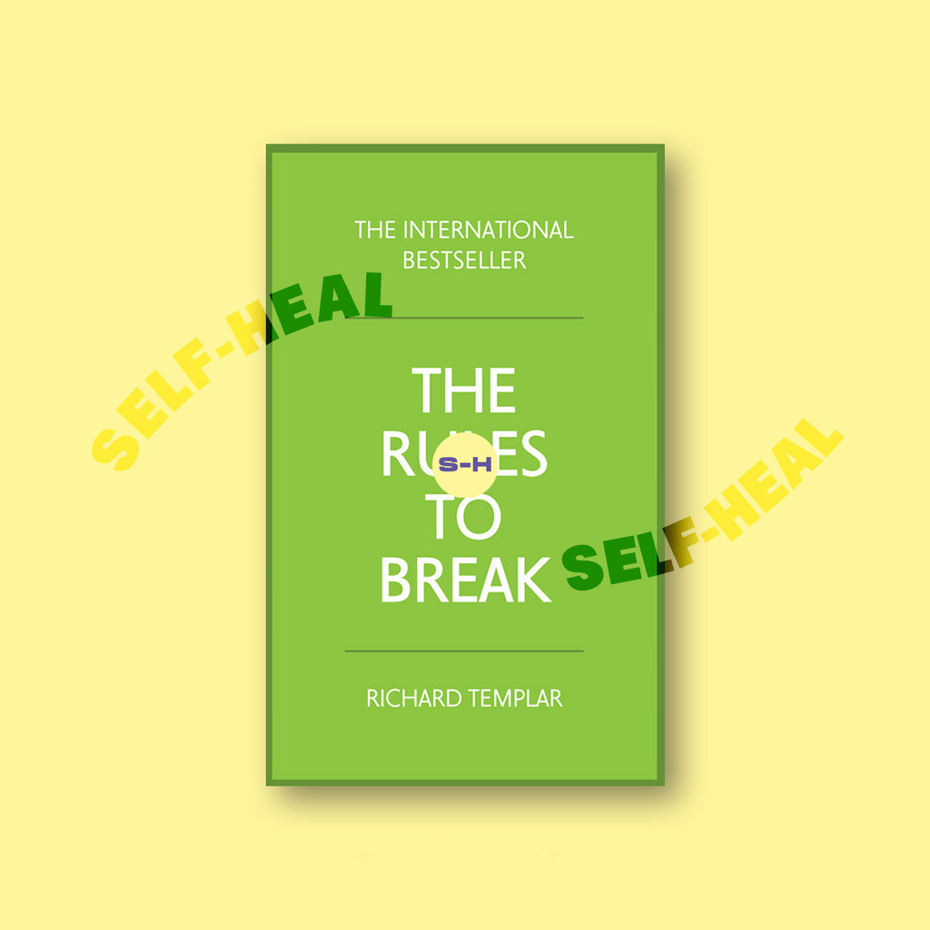 

The Rules to Break - Richard Templar