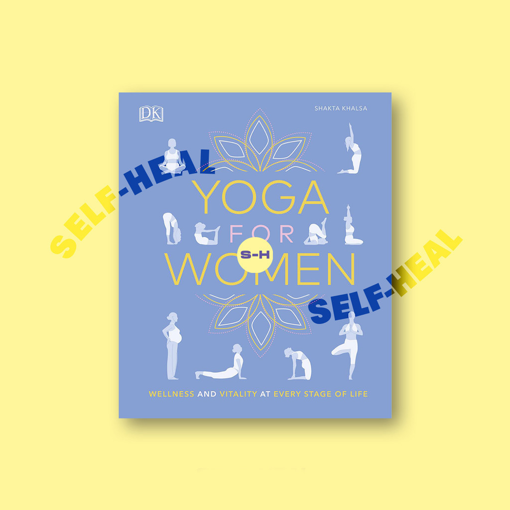

Yoga for Women - Wellness and Vitality at Every Stage of Life by DK