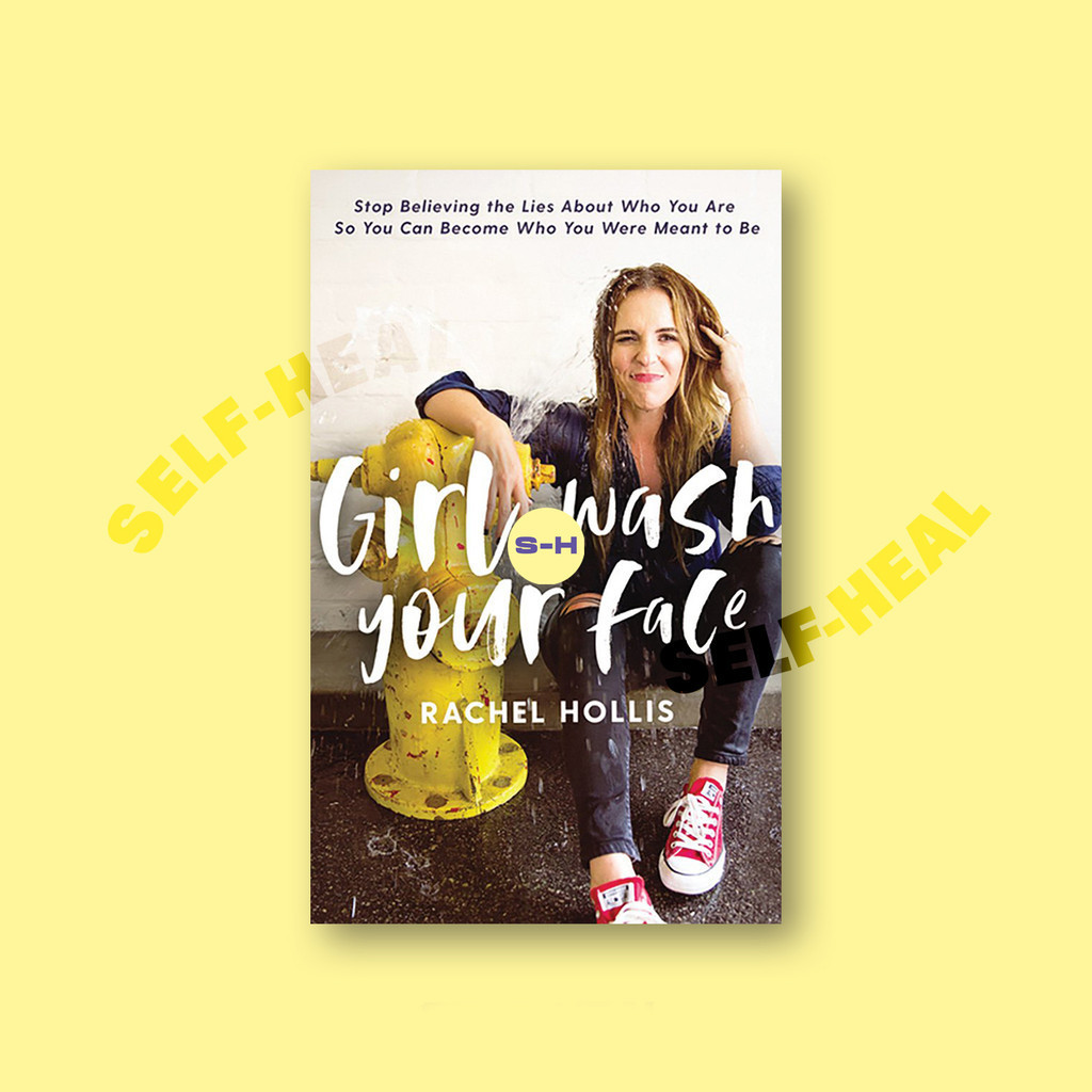 

Girl, Wash Your Face - Rachel Hollis